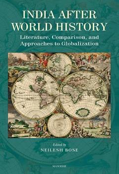 India After World History: Literature, Comparison, and Approaches to Globalization